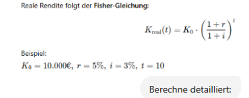 Ausgabe des LLM: Die Fischer-Gleichung zur Berechnung der Rendite: K_real(t) = K0 · ((1+r)/(1+i))^t